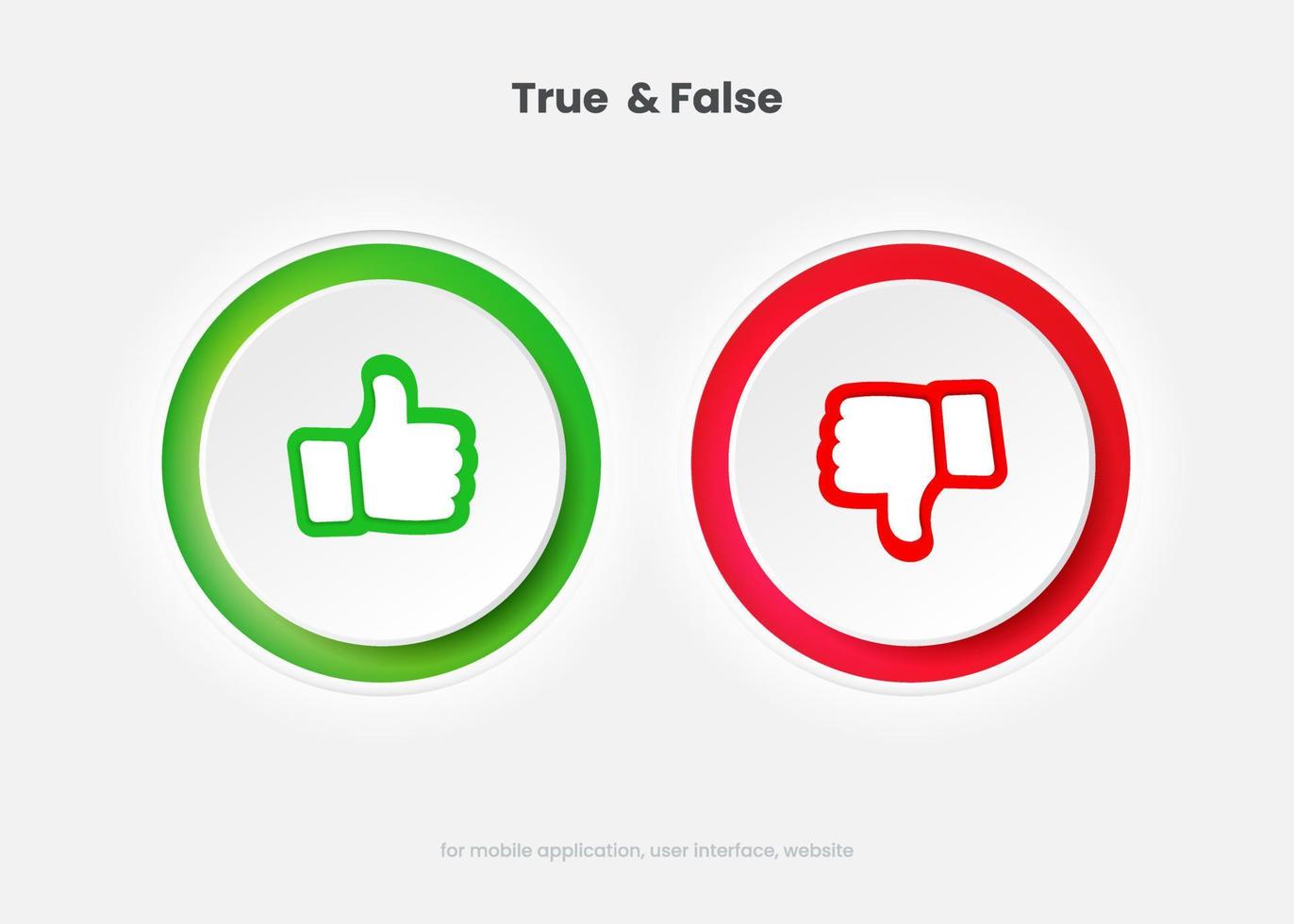 Checkmark, confirm, approve, appreciate, like symbol. Decline, reject, deny, dislike label badge