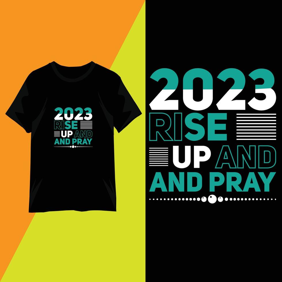 T-shirt design 2023 quotes typography vector