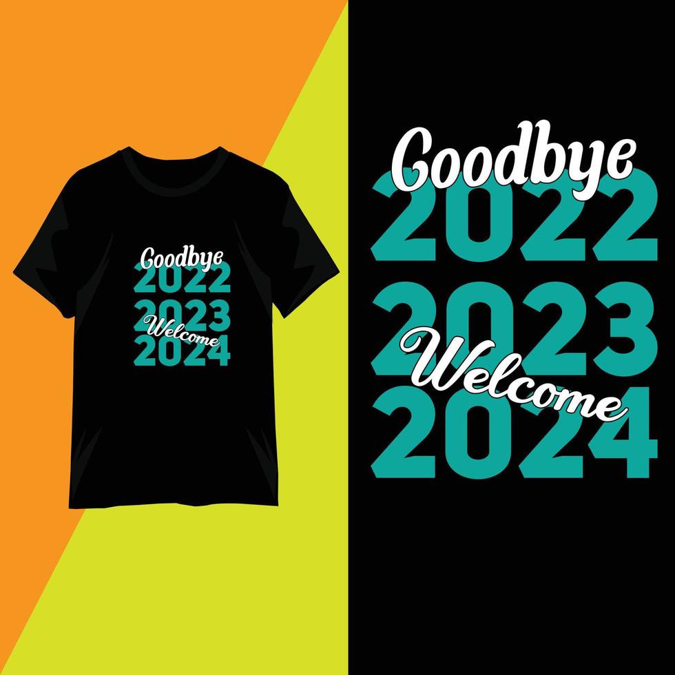 T-shirt design 2023 quotes typography vector