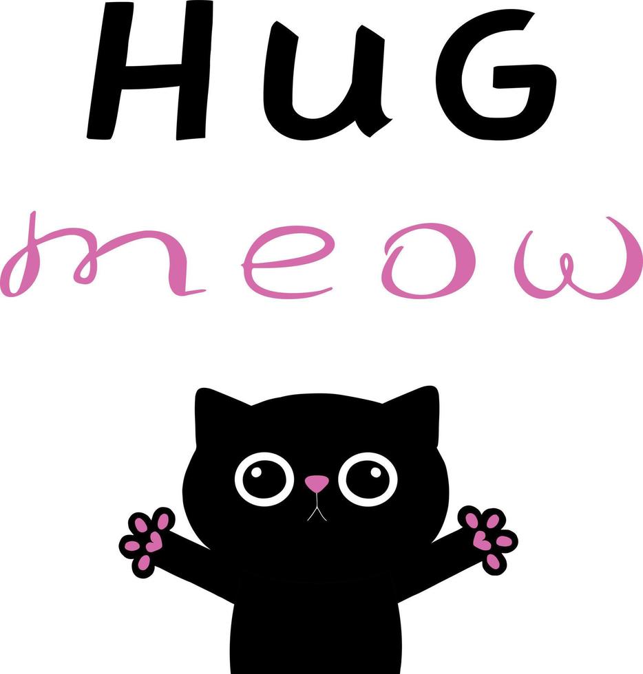 Hand drawn love card with hugging cat and compilation of text. Vector illustration of cute black cat on white background. Love card. Hug me cat