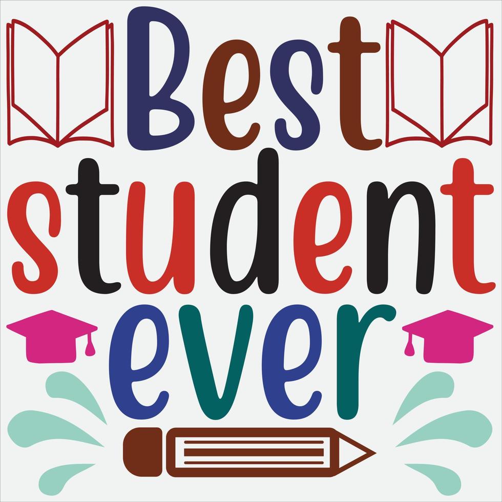 Best student ever 13486223 vector art at vecteezy