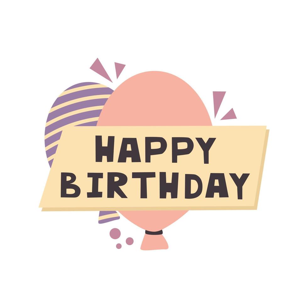 Happy birthday design for greeting cards, birthday cards, invitation cards. Flat style. vector