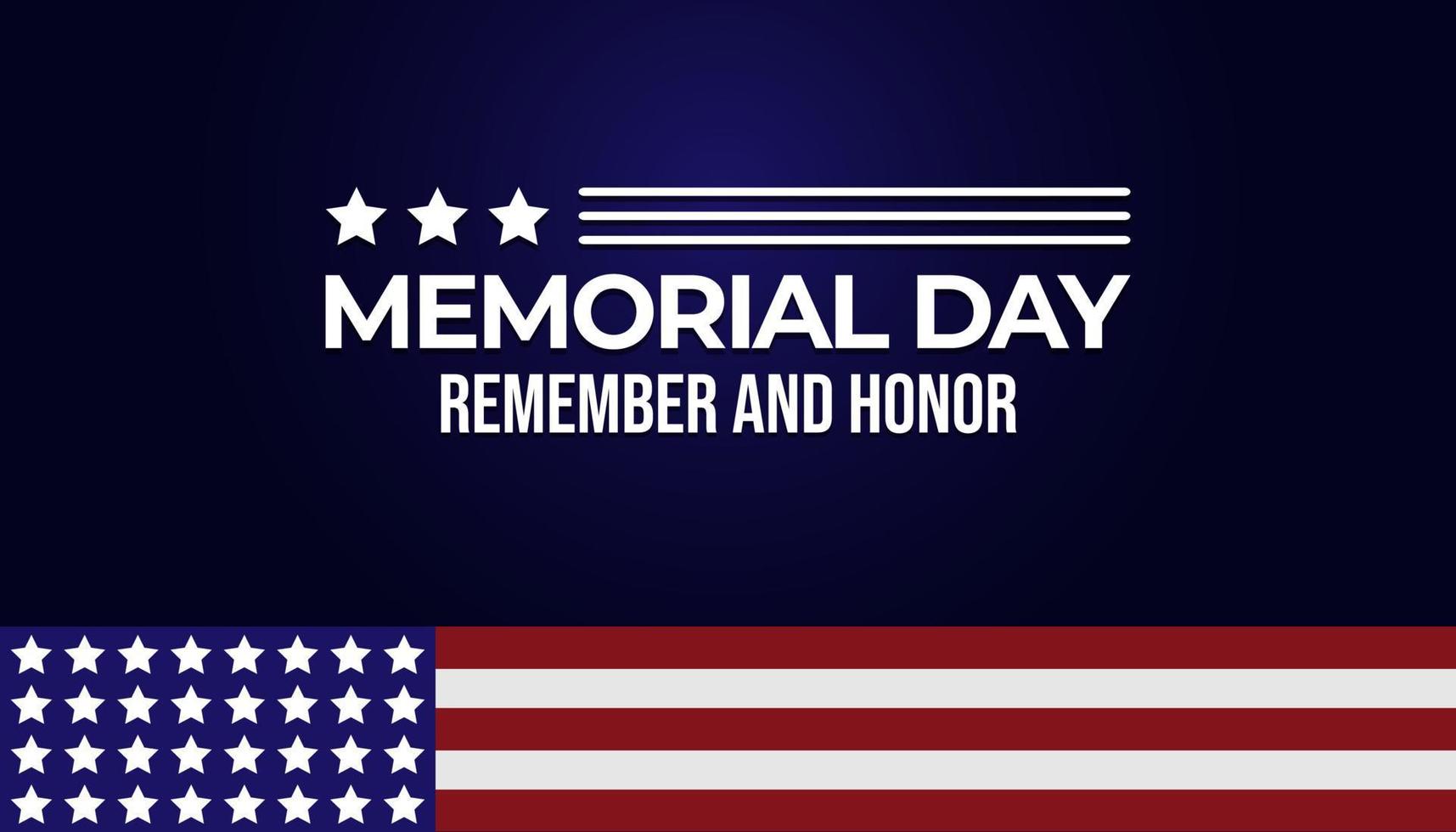 Memorial Day Background Design. Remember and Honor. Vector Illustration.