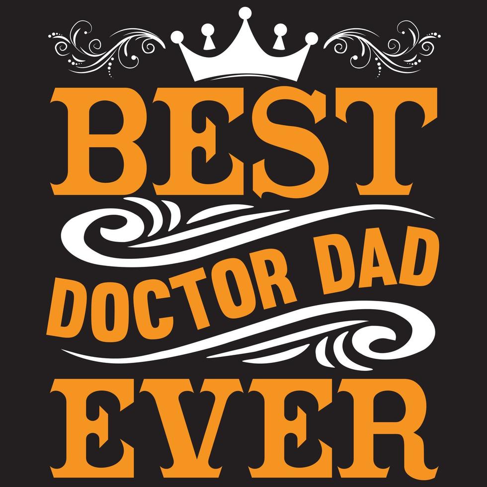 el mejor doctor papá de todos los tiempos vector