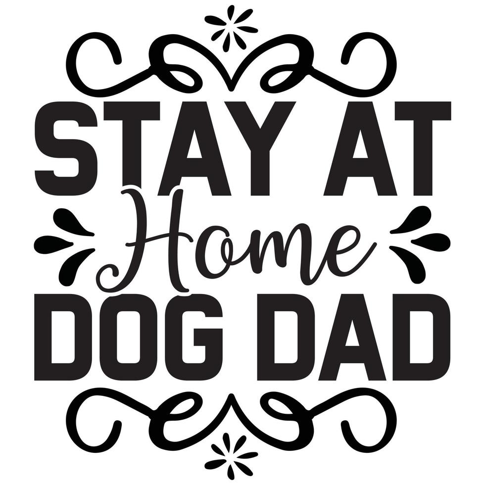 stay at home dog dad vector