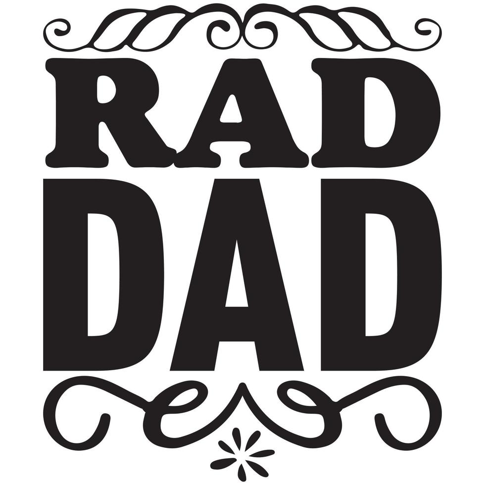 rad dad design vector