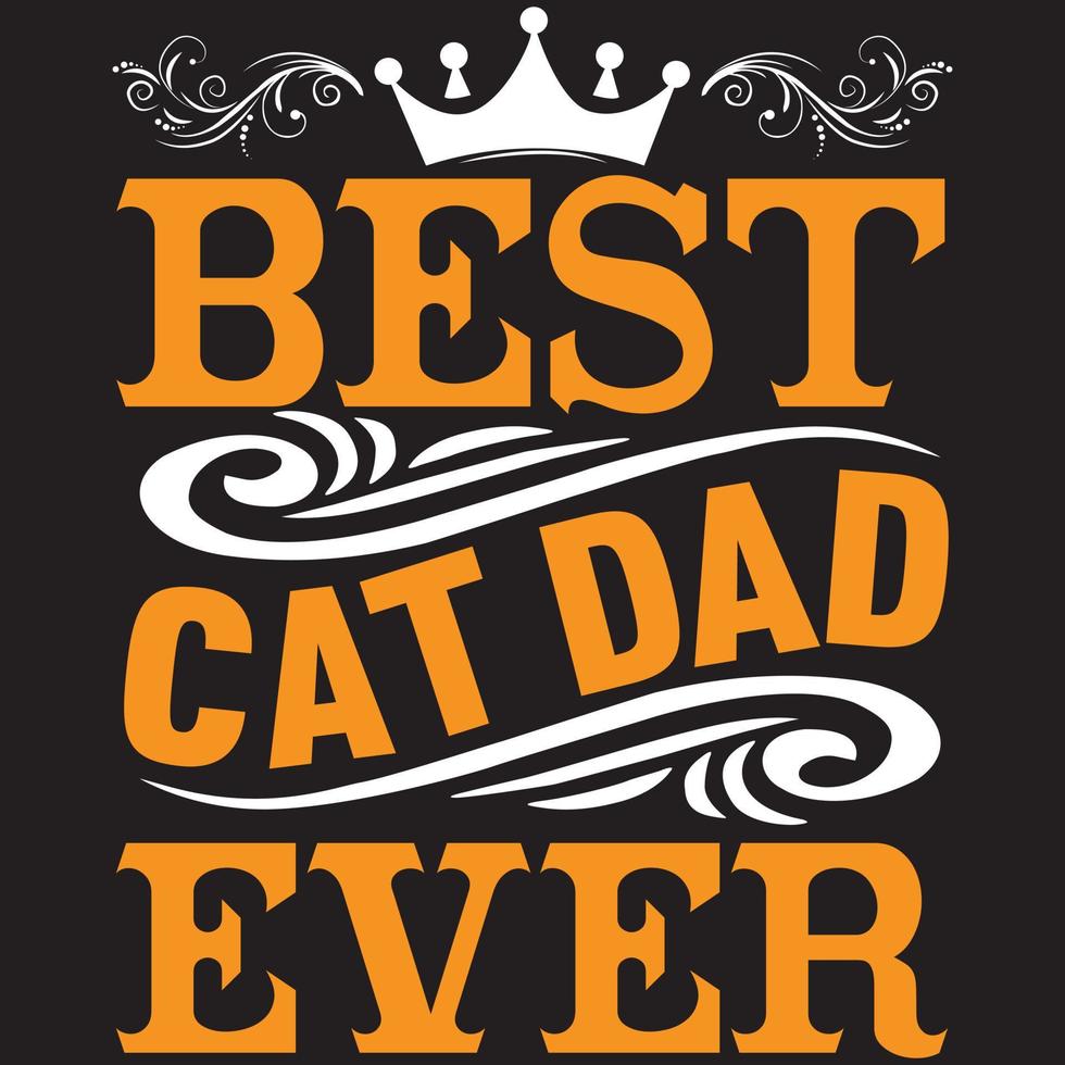best cat dad ever vector