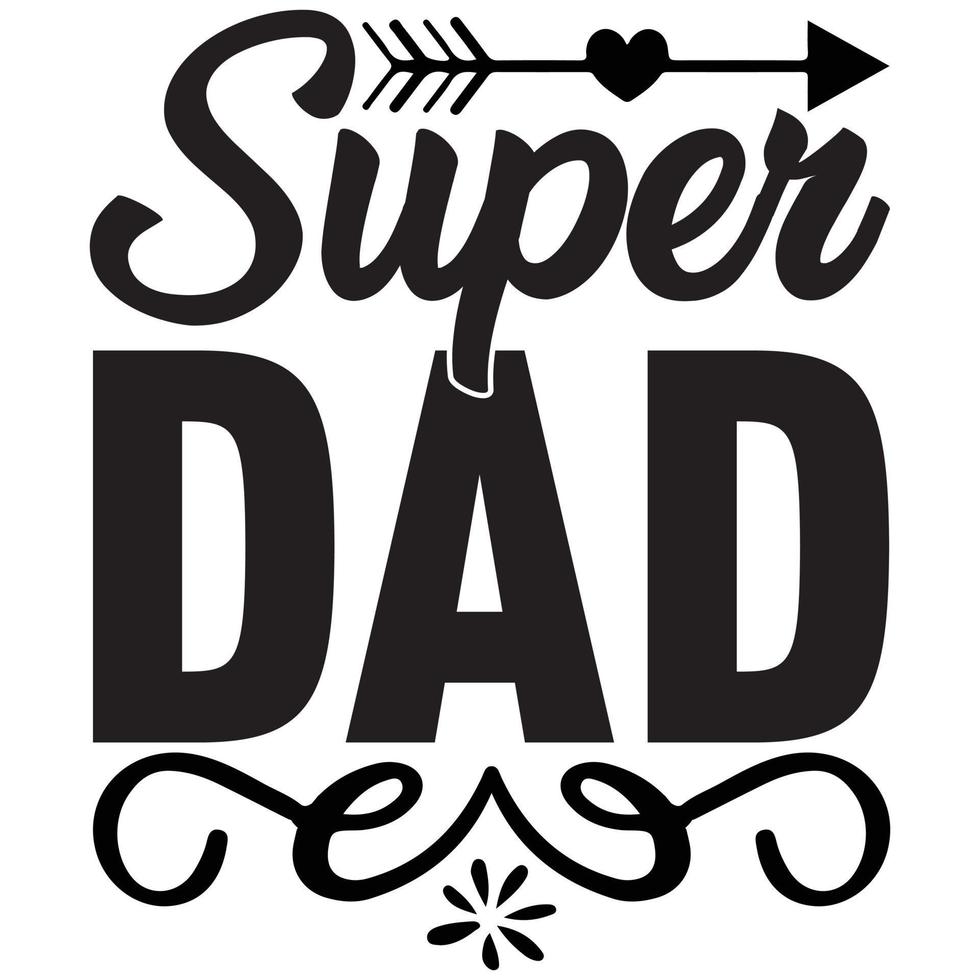 super dad design vector