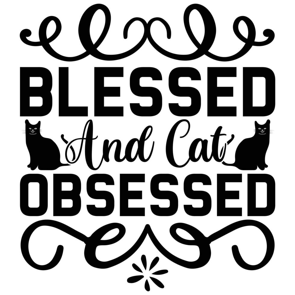 blessed and cat obsessed vector