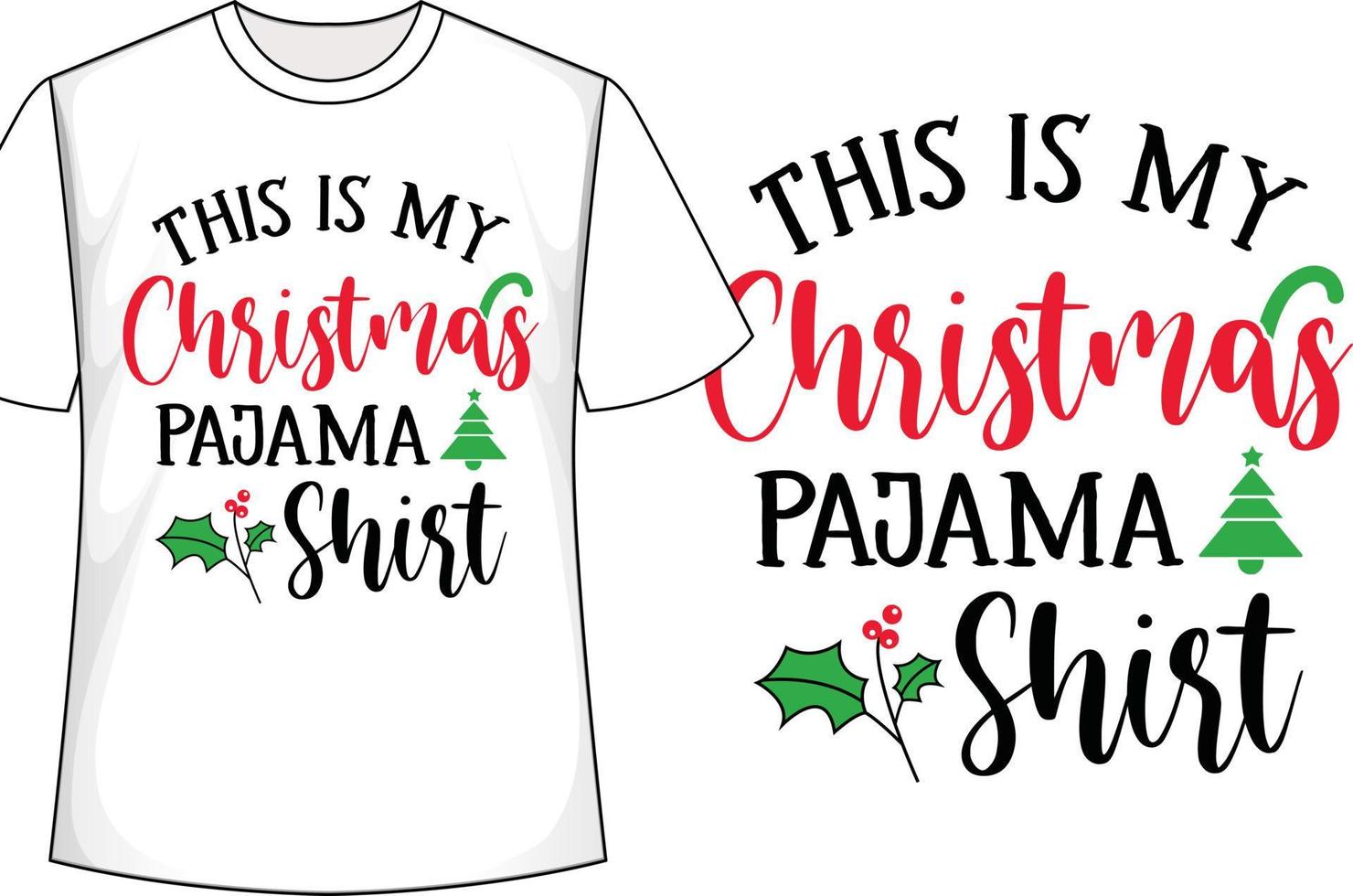 This is My Christmas Pajama Shirt Christmas t shirt design vector