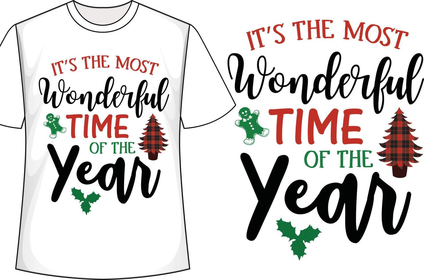 It s The Most Wonderful Time Of The Year Christmas t shirt design vector