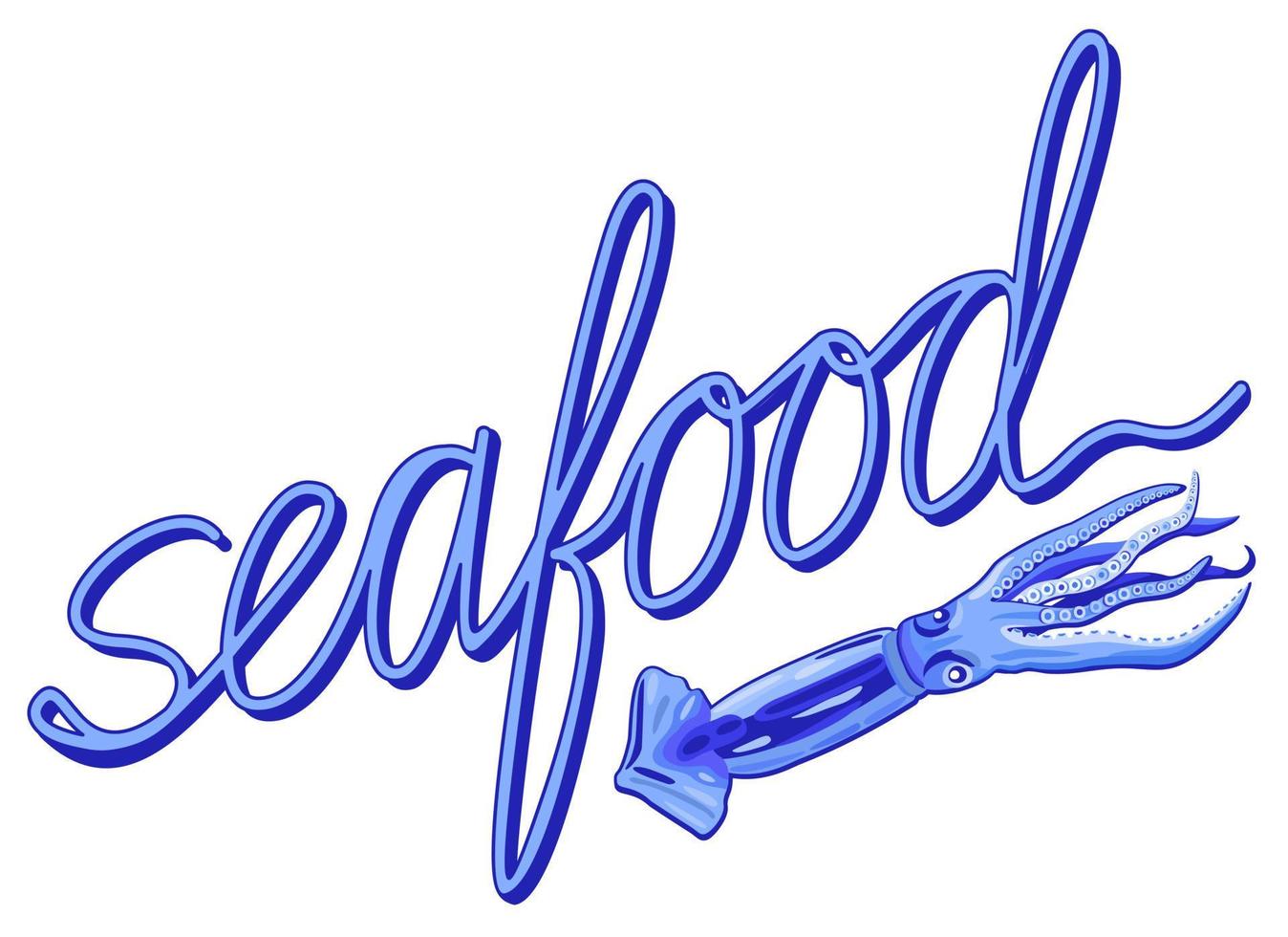 Seafood. Vector lettering with illustration of squid.