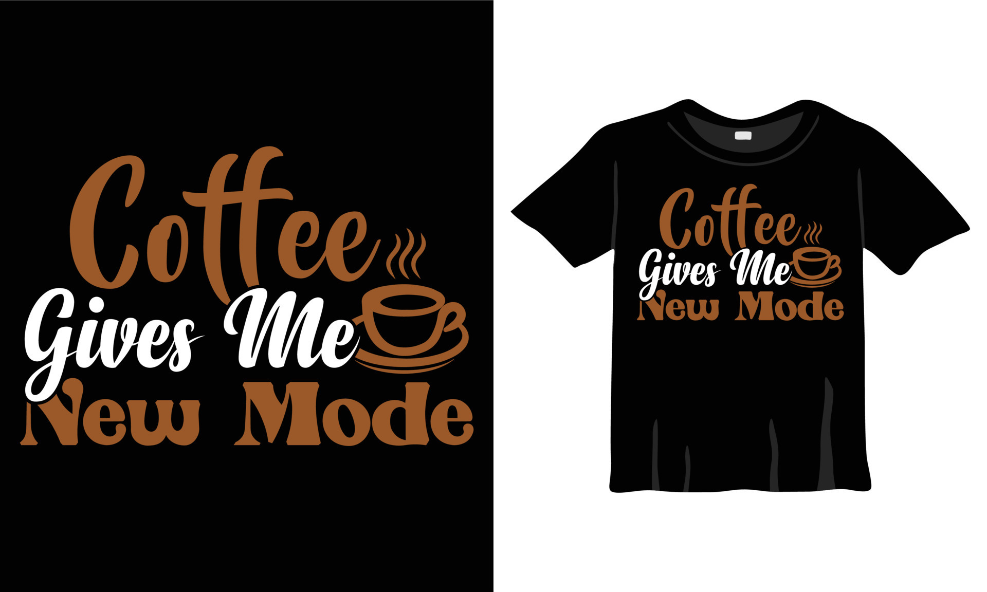 Coffee Gives Me New Mode coffee lover typography TShirt Design tshirts design, typography