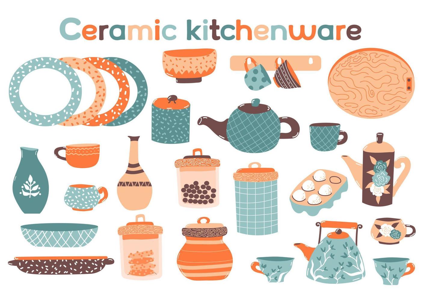 Ceramic Kitchenware. Set of dishes. Cups, teapots, plates, storage jars with candy, cookies,   egg stand. Pottery.  Tableware vector