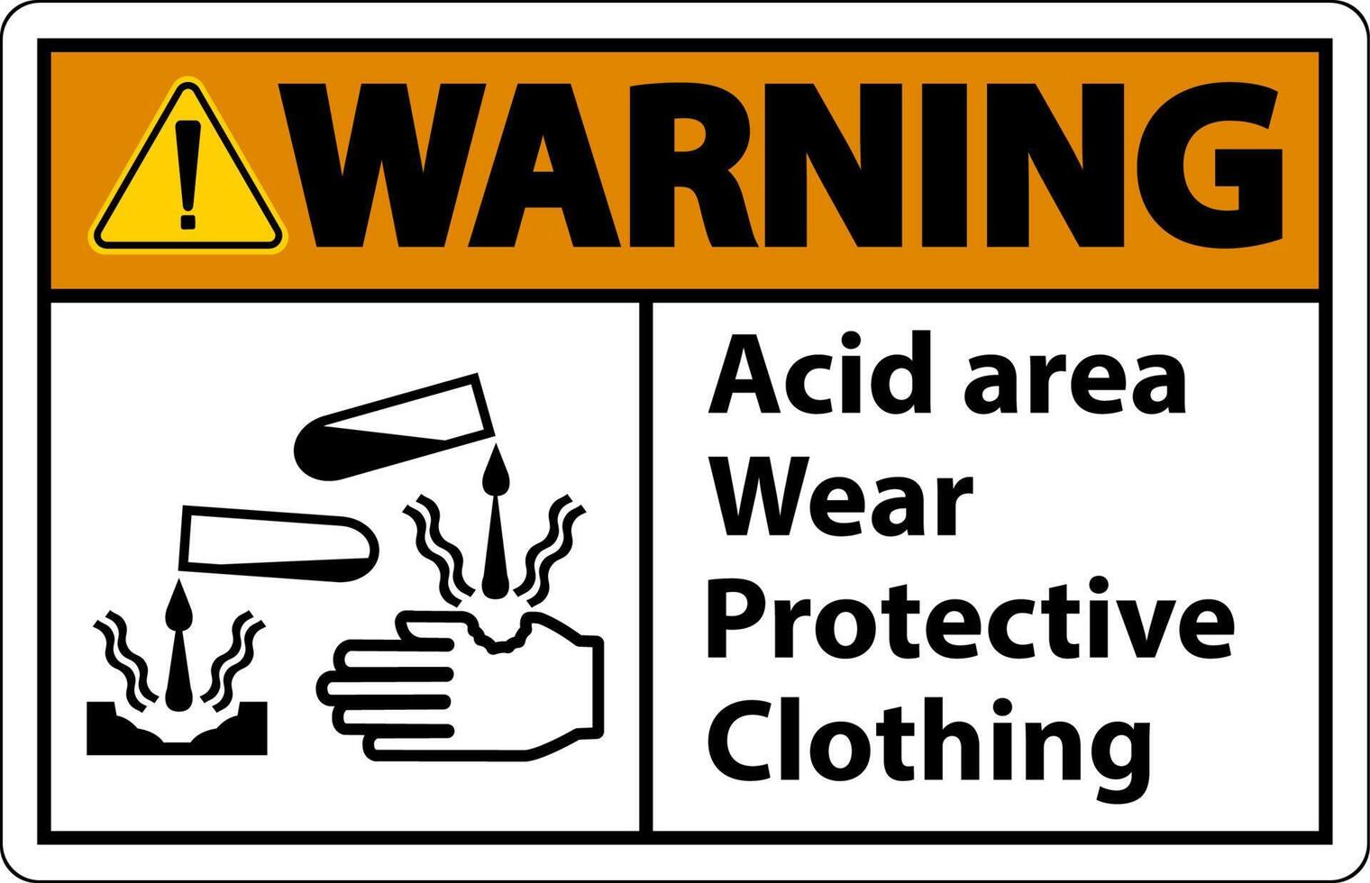 Warning Acid Area Wear Protective Clothing Sign vector