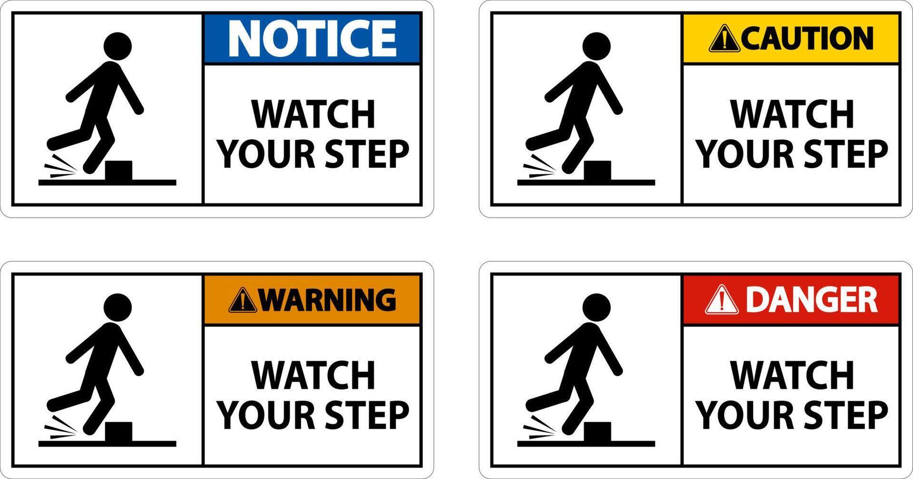 Watch Your Step Sign On White Background vector