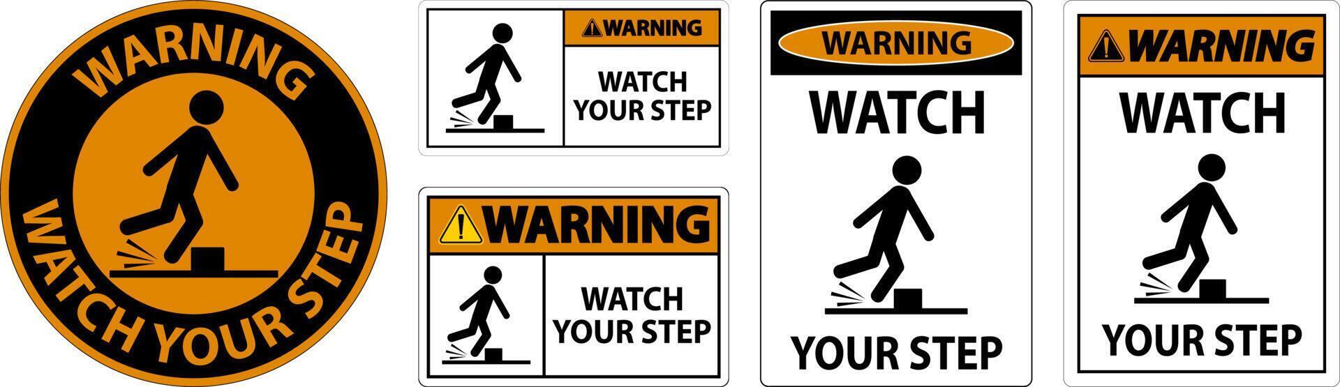 Warning Watch Your Step Sign On White Background vector