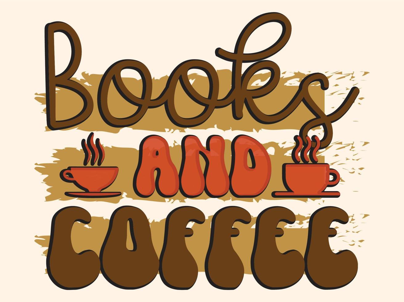 Trendy coffee tshirt design, vintage typography and lettering art, retro slogan vector