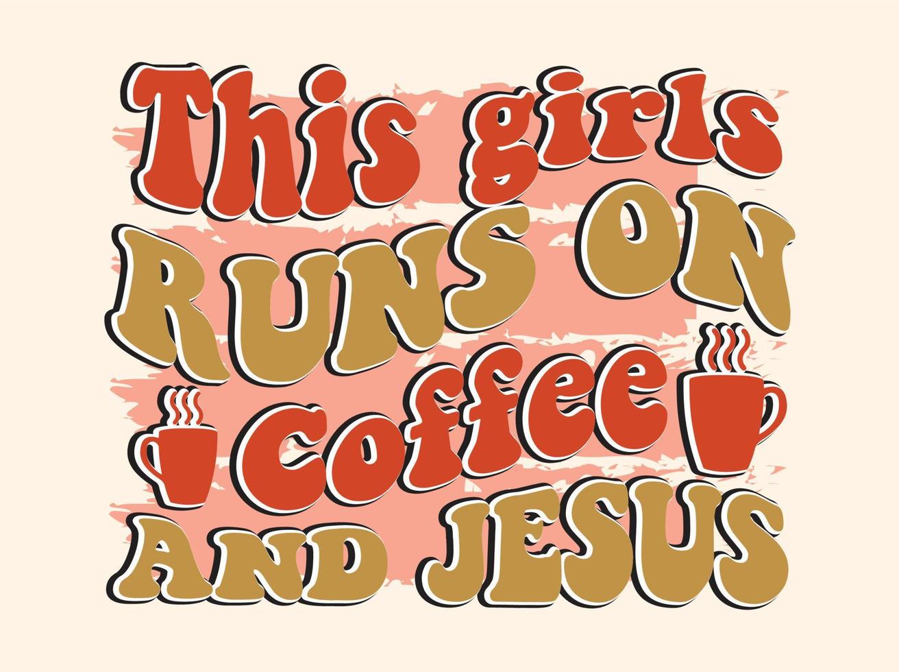 Trendy coffee tshirt design, vintage typography and lettering art, retro slogan vector