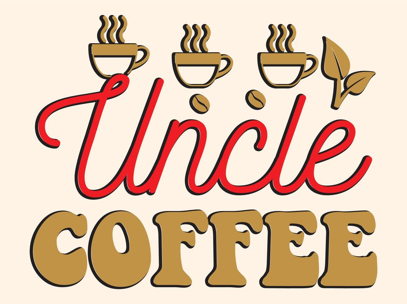 Trendy coffee tshirt design, vintage typography and lettering art, retro slogan vector