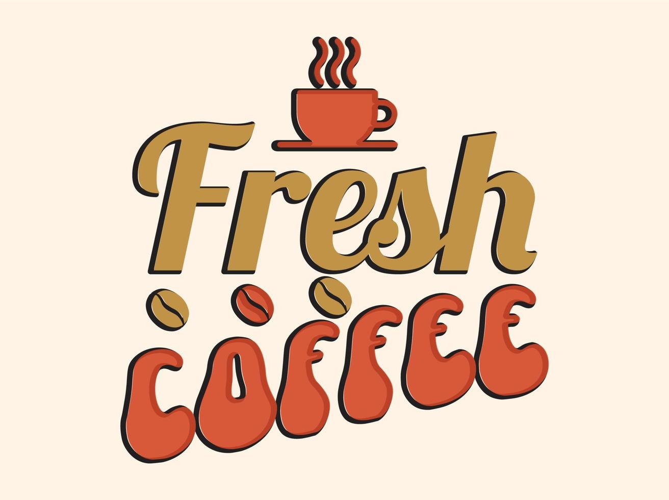 diseño de camisetas de café de moda, tipografía vintage y arte de letras, eslogan retro vector