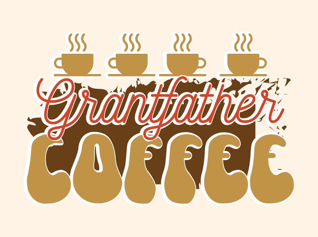 Trendy coffee tshirt design, vintage typography and lettering art, retro slogan vector