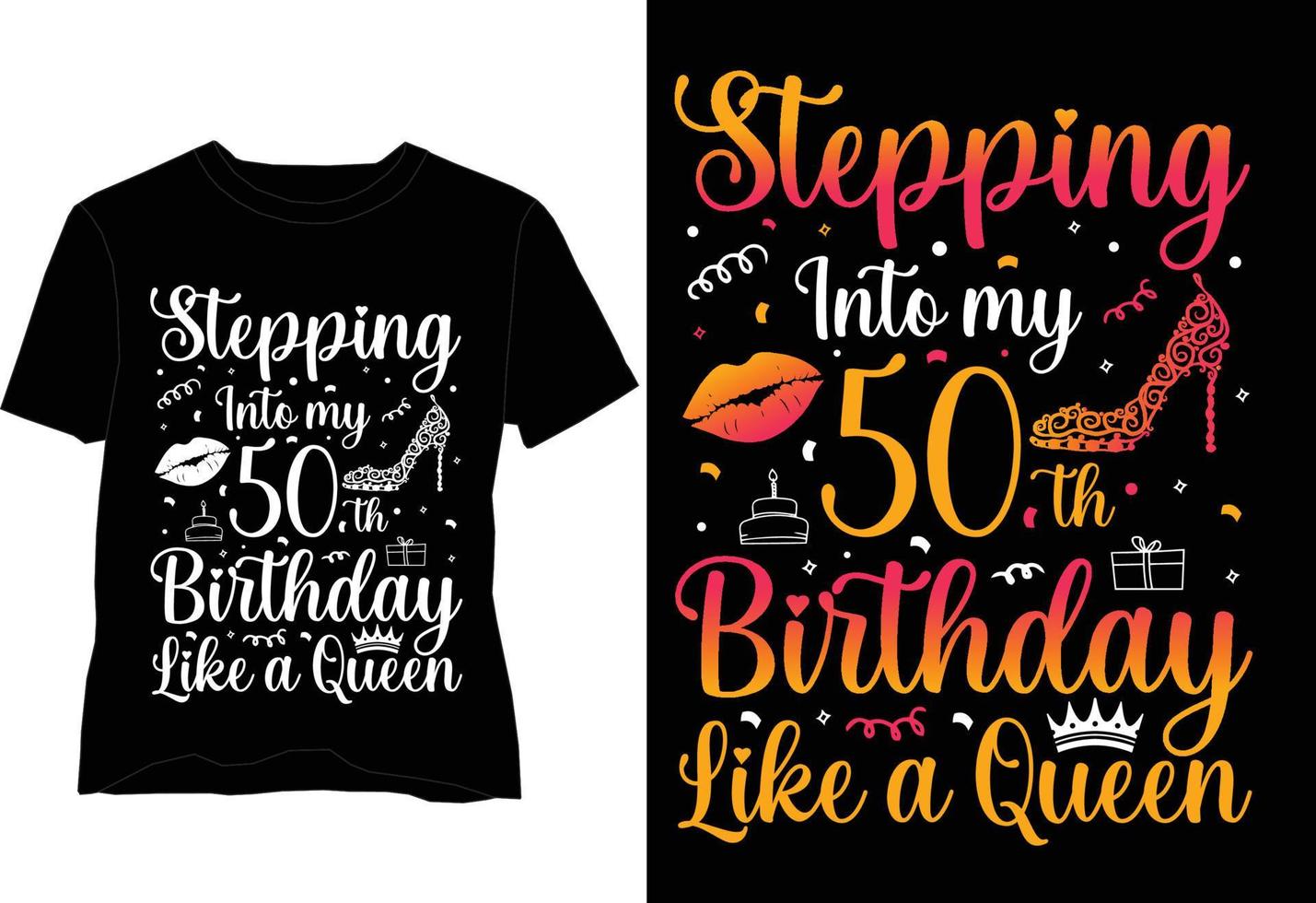 50th Birthday Like a Queen T Shirt Design vector