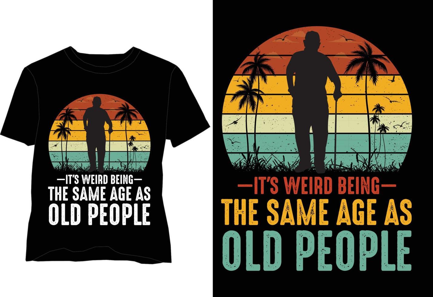 Old People Birthday Vintage Sunset T Shirt Design vector