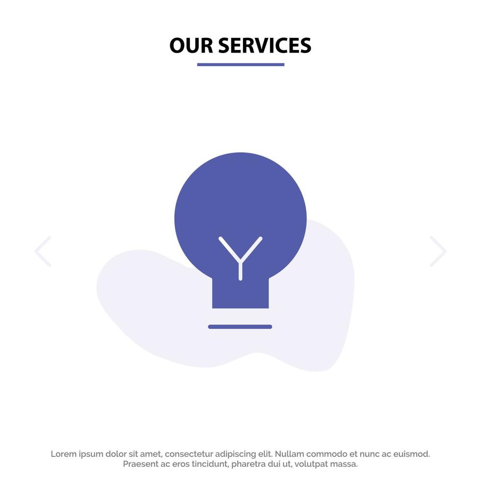 Our Services Light Bulb Basic Ui Solid Glyph Icon Web card Template vector