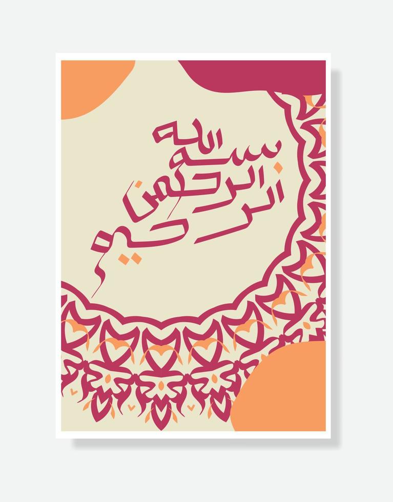 Bismillah Written in Islamic or Arabic Calligraphy poster. Meaning of Bismillah, In the Name of Allah, The Compassionate, The Merciful vector