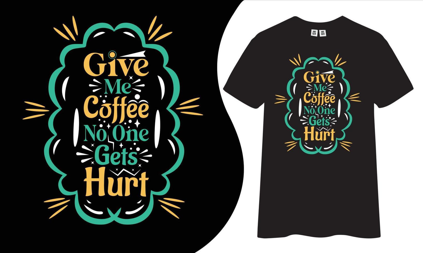 Coffee t shirt design vector