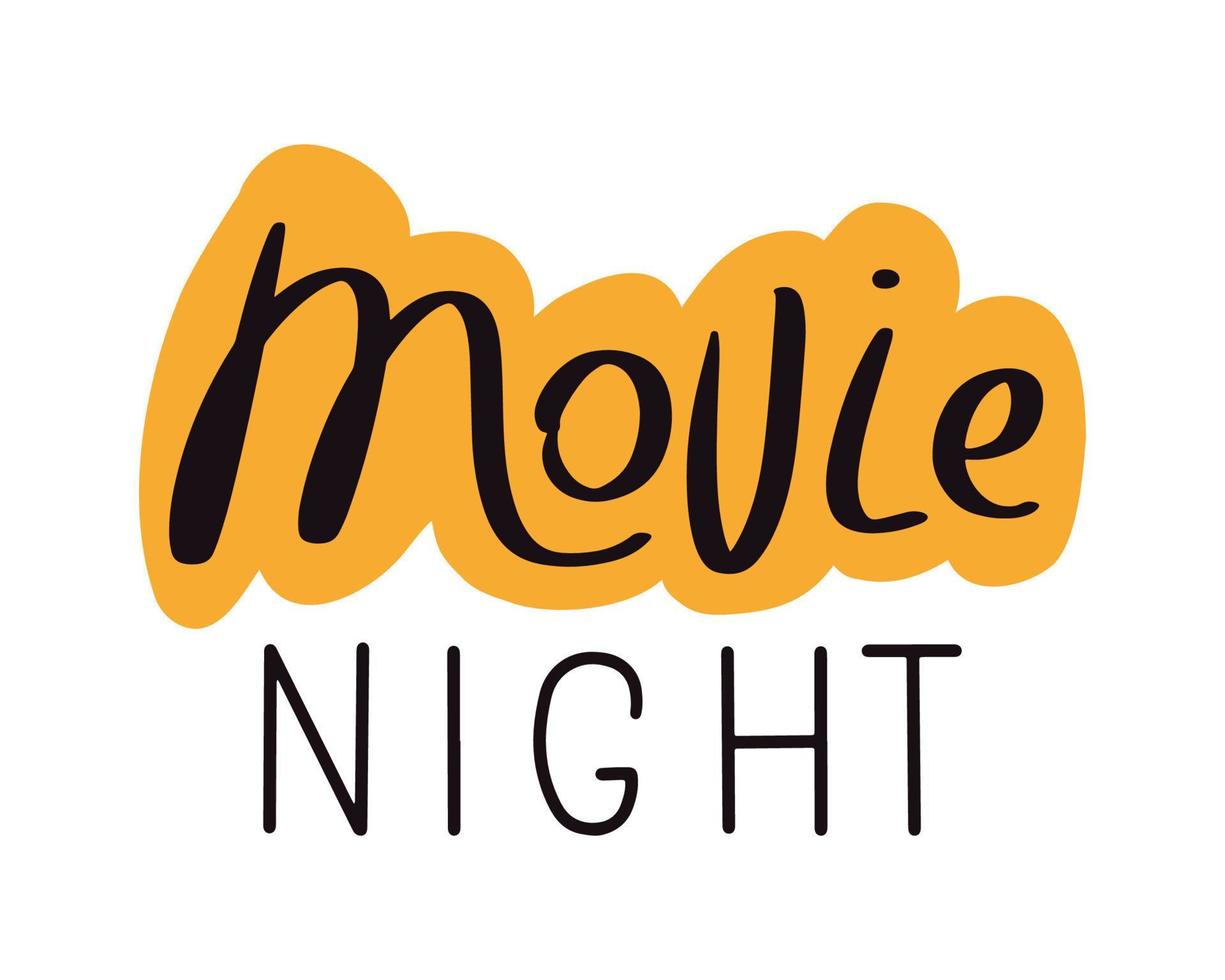 Movie night hand written lettering quote. Cinema lover phrase. Vector typography design for T-shirt print, poster, banner