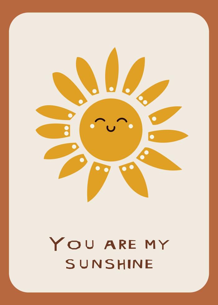 Cute cartoon smile sun card. Vector illustration for wall decor in kids bedroom. Cute baby nursery poster. You are my sunshine inscription