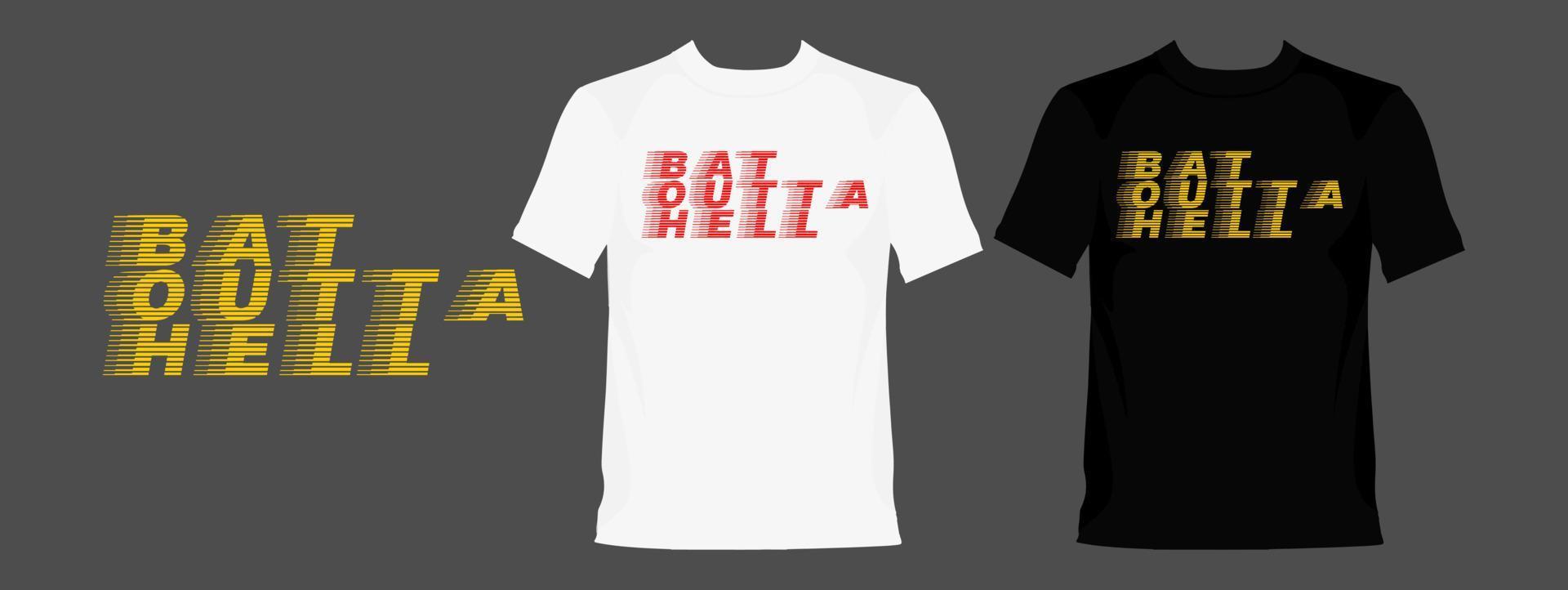 Bat outta hell typography graphic design, for t-shirt prints, vector illustration