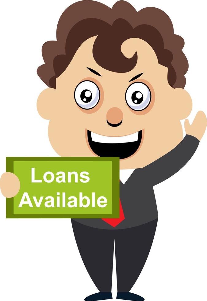 Man with loans available sign, illustration, vector on white background.