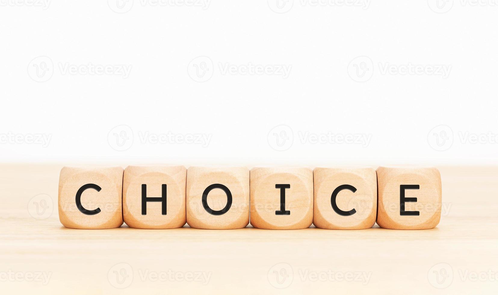 Choice word on wooden blocks. Copy space photo