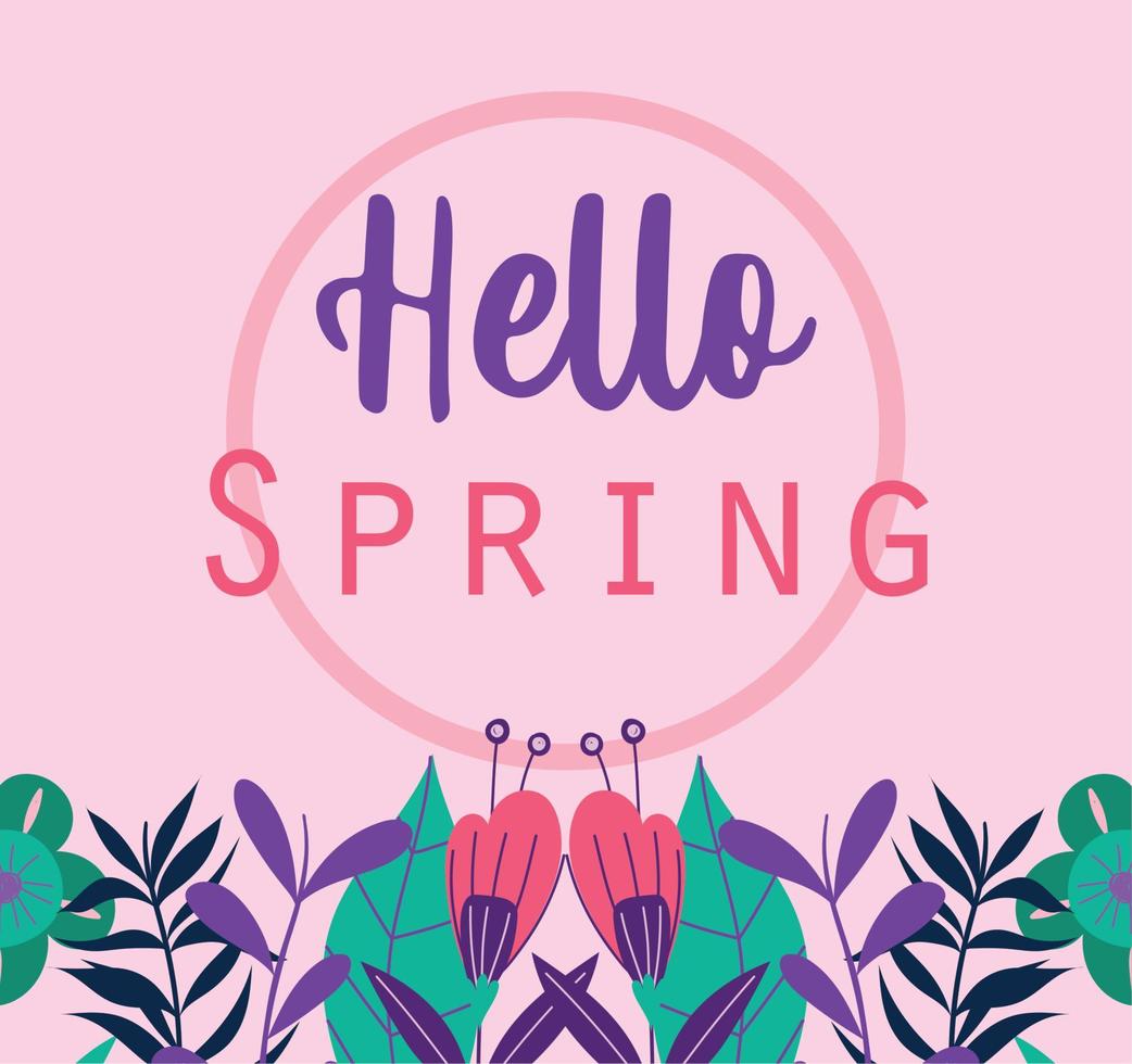 hello spring, phrase flowers leaves plants seasonal decoration vector