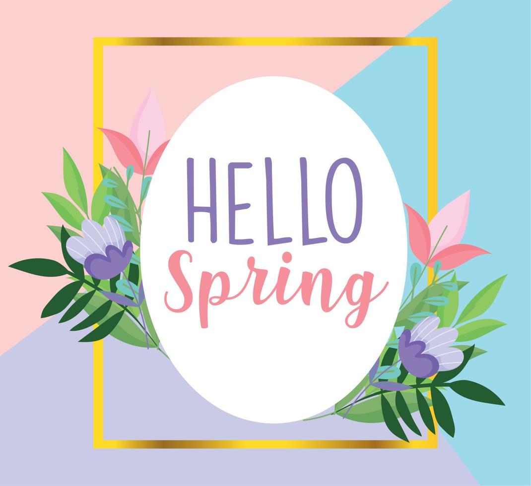 hello spring, arrangement flowers leaves invitation badge vector