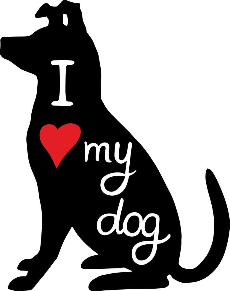 Hand drawn dog silhouette with text I love my dog. Black silhouette on white background. With love to your dog vector