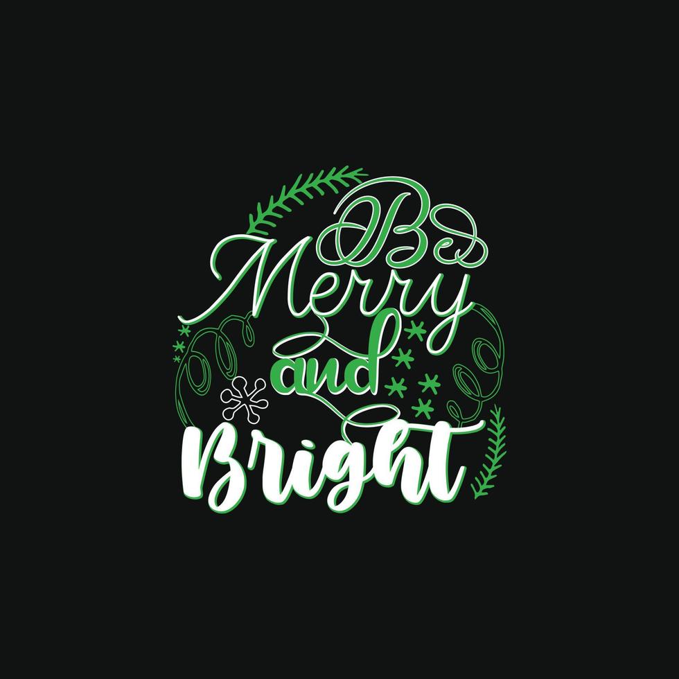 Joyful Merry and Bright vector t-shirt template. Vector graphics, Christmas t-shirt design. Can be used for Print mugs, sticker designs, greeting cards, posters, bags, and t-shirts.