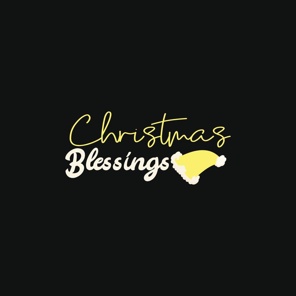 Christmas Blessings vector t-shirt template. Vector graphics, Christmas t-shirt design. Can be used for Print mugs, sticker designs, greeting cards, posters, bags, and t-shirts.