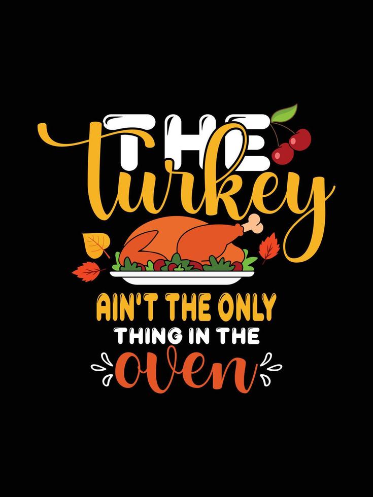 Thanksgiving typography t-shirt design or Happy thanksgiving vector poster design