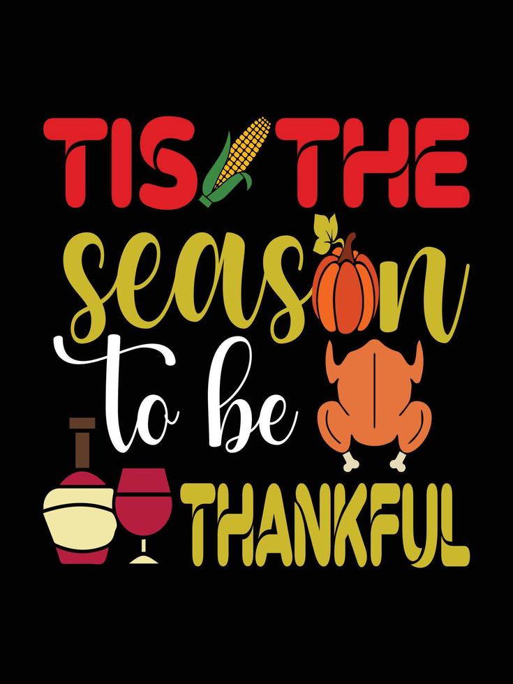 Thanksgiving typography t-shirt design or Happy thanksgiving vector poster design