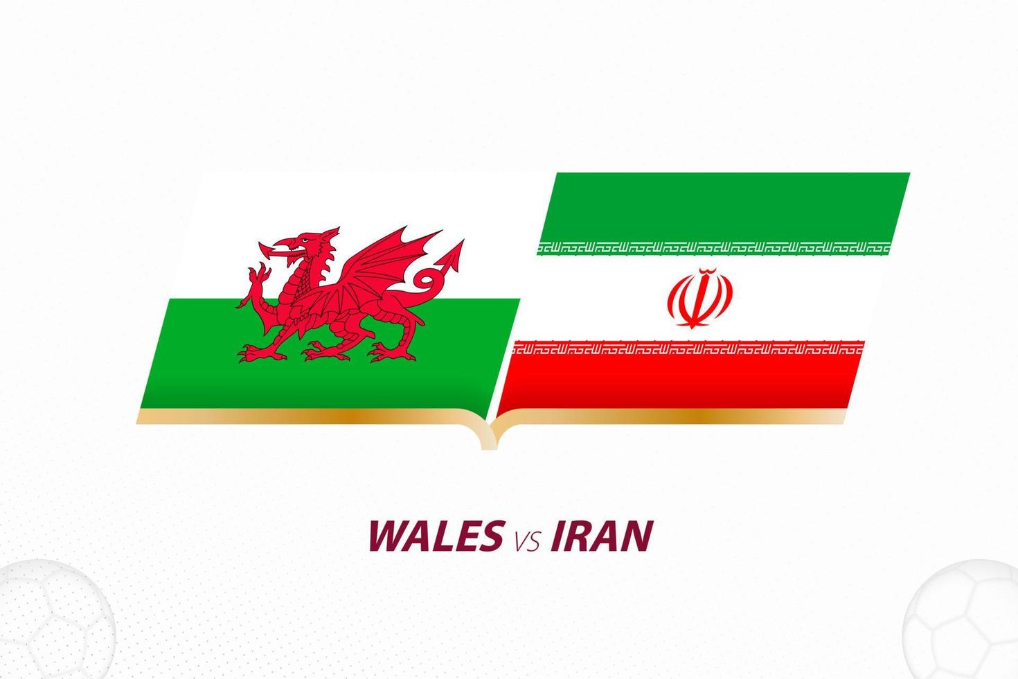 Wales vs Iran in Football Competition, Group A. Versus icon on Football background. vector