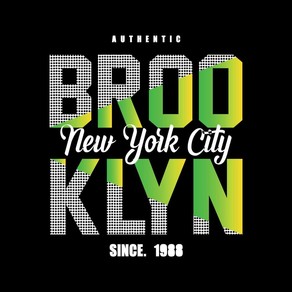 Brooklyn typography design t-shirt print vector illustration