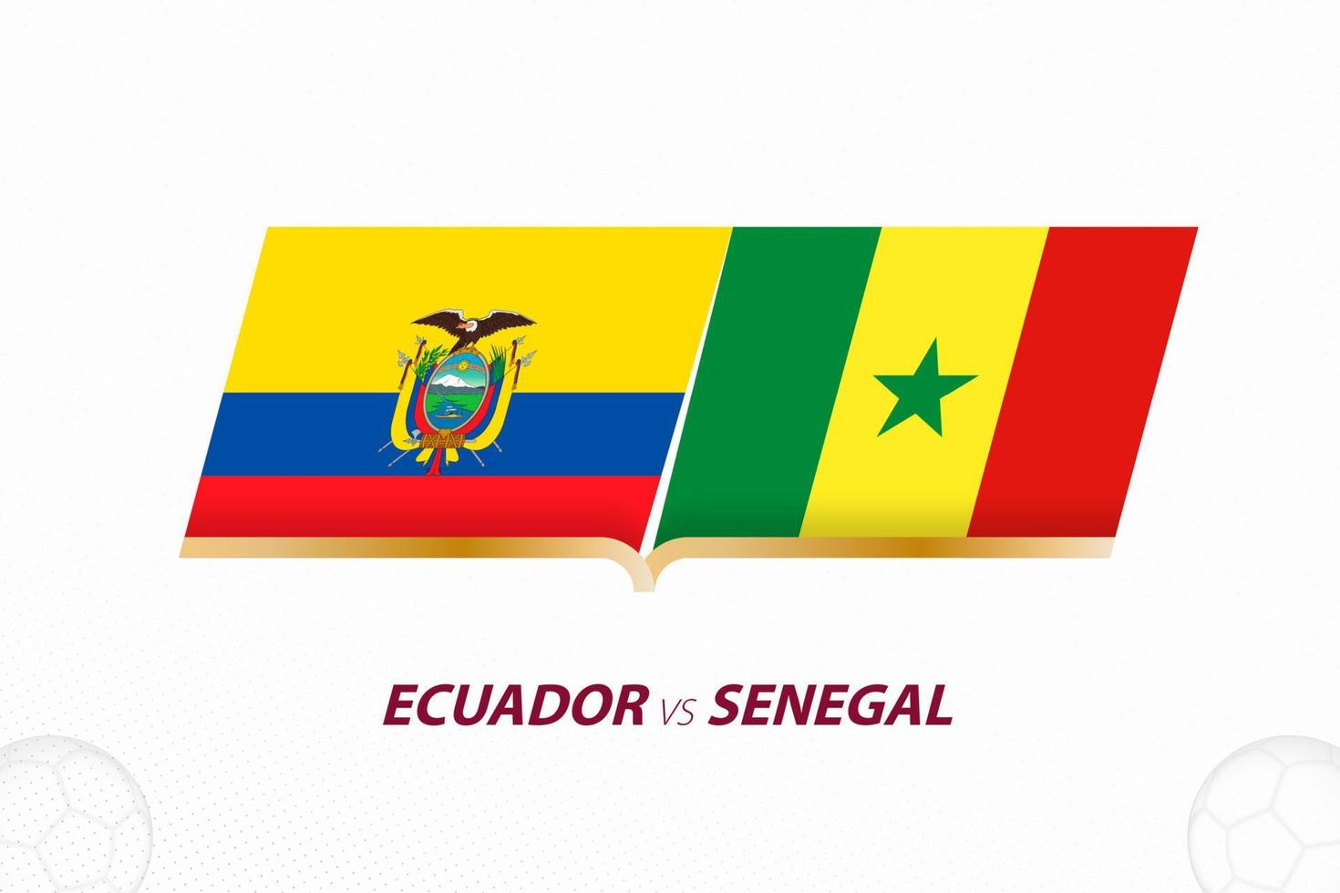 Ecuador vs Senegal in Football Competition, Group A. Versus icon on Football background. vector