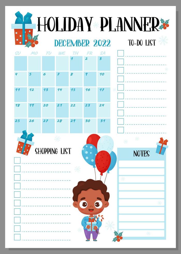 Holiday planner. Christmas organizer, monthly calendar december 2022, to-do list, shopping list and notes with cute black ethnic boy with balloons and gift. Vector New Years vertical template planner.