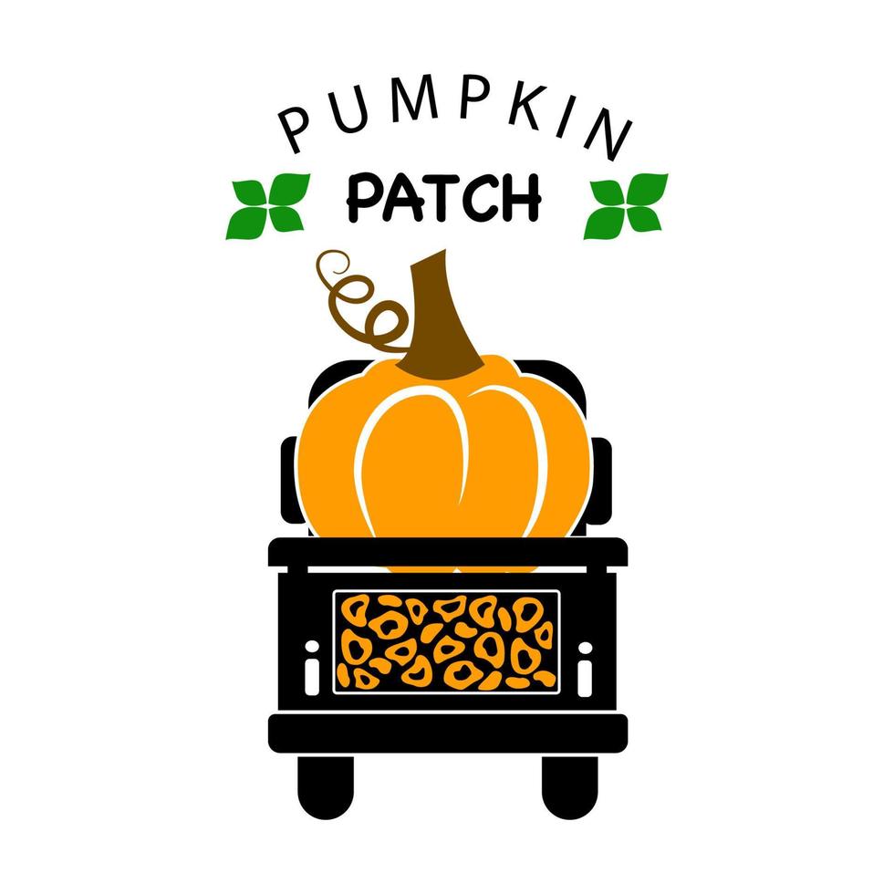 Pumkin Patch quote. Truck with pumpkin. Fall season. Cute printables autumn design. Vector illustration