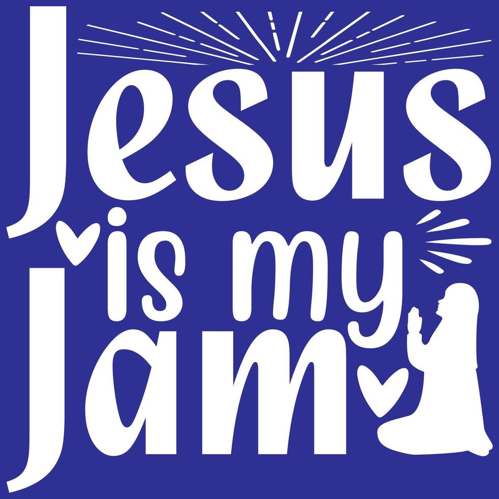 Jesus is my jam vector