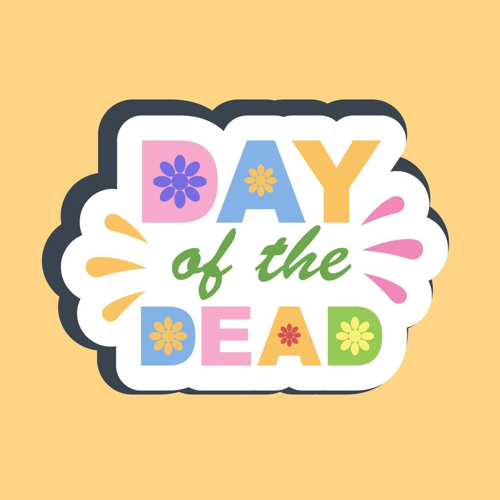 Sticker day of the dead. Day of the dead celebration elements. Good for prints, posters, logo, party decoration, greeting card, etc. 1 vector